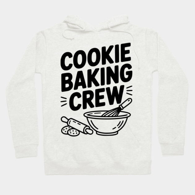 Cookie Baking Crew Hoodie by Frank Ring
