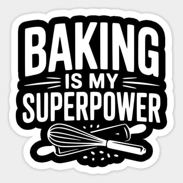 Baking is My Superpower Magnet by Frank Ring