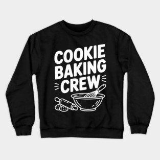 Cookie Baking Crew Crewneck Sweatshirt