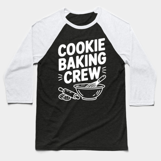 Cookie Baking Crew Baseball T-Shirt by Frank Ring