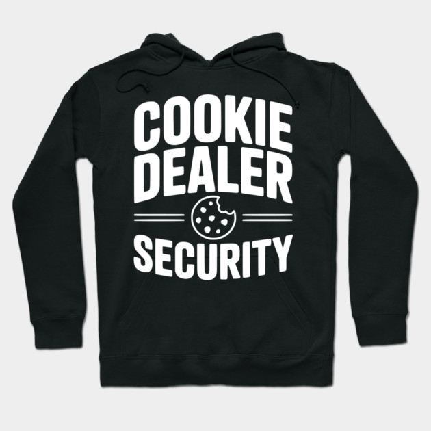 Cookie Dealer Security Hoodie by Frank Ring