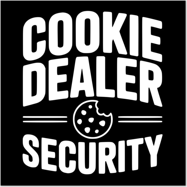 Cookie Dealer Security Wall Art by Frank Ring