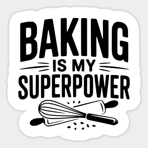 Baking is My Superpower Magnet by Frank Ring