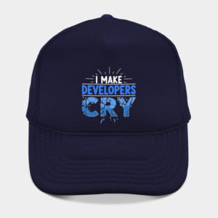 I Make Developers Cry Hat