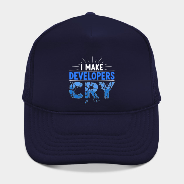 I Make Developers Cry by enrynz