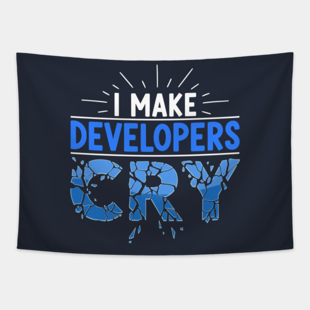 I Make Developers Cry Tapestry by enrynz