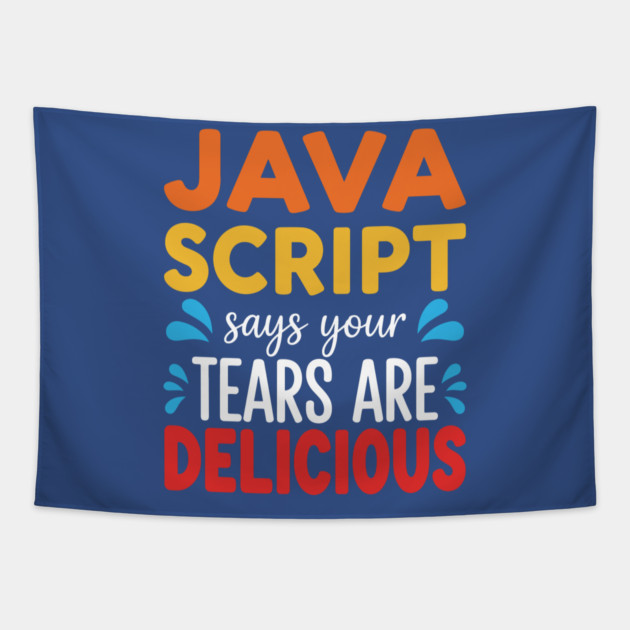 Your Tears Are Delicious Tapestry by enrynz