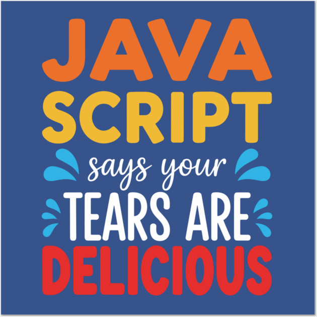 Your Tears Are Delicious Wall Art by Digironin