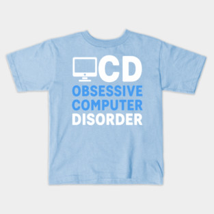Obessive Computer Disorder Kids T-Shirt