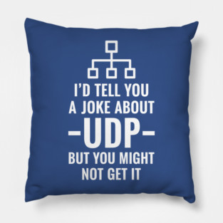 Hilarious UDP Joke Pillow
