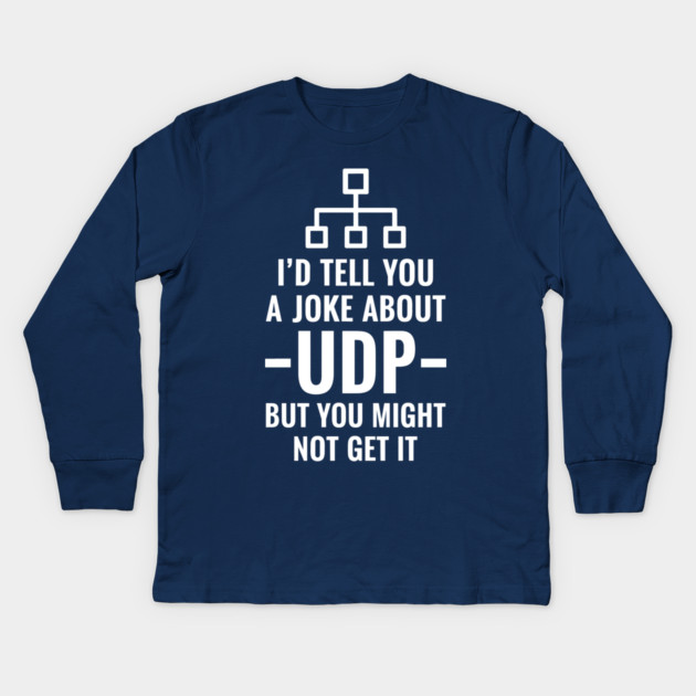 Hilarious UDP Joke Kids Long Sleeve T-Shirt by enrynz