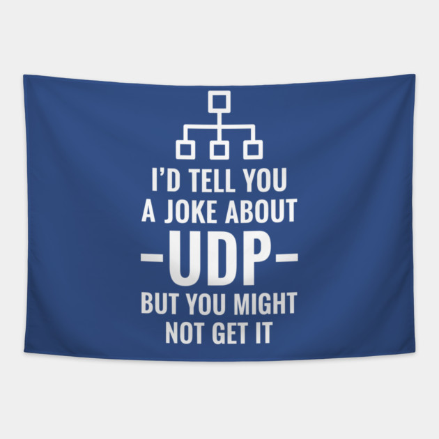 Hilarious UDP Joke Tapestry by enrynz