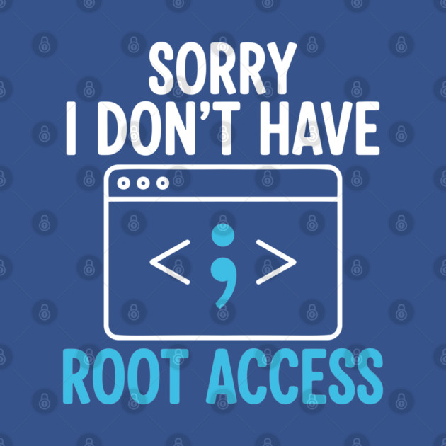 Sorry, I don't have Root Access by enrynz