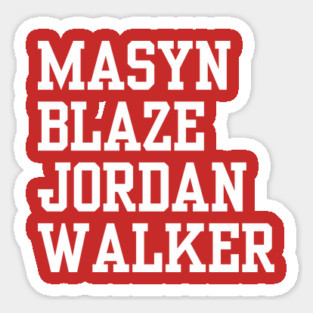 Mason Blaze Jordan Walker Sticker