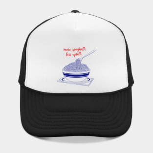 More Spaghetti, Less Upsetti Hat