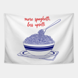 More Spaghetti, Less Upsetti Tapestry