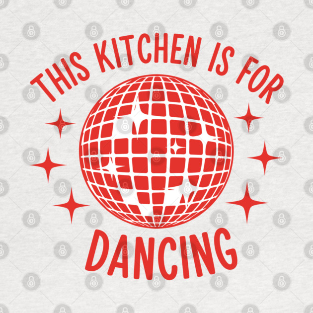 This Kitchen is For Dancing by enrynz