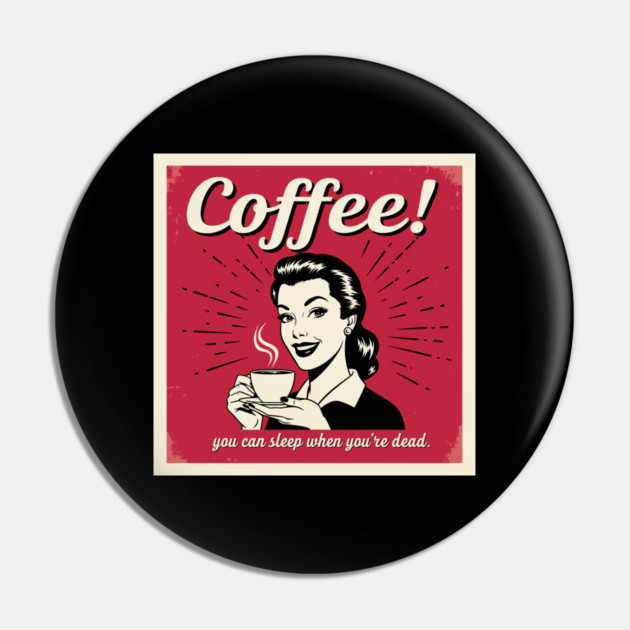 Sleep When You're Dead Pin by enrynz