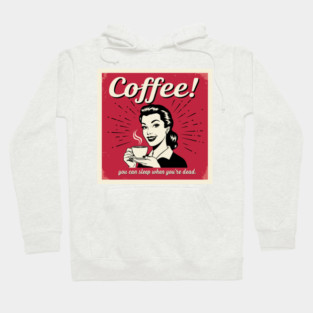 Sleep When You're Dead Hoodie