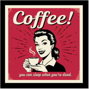 Sleep When You're Dead Posters and Art