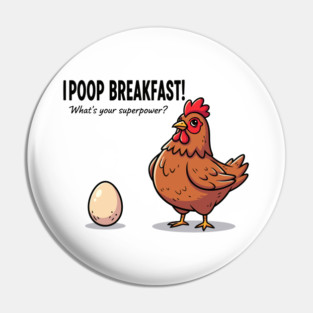 Poop Breakfast Pin