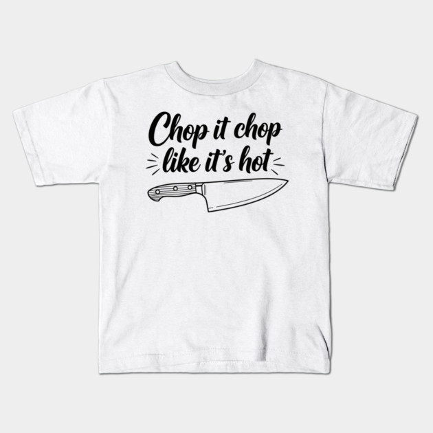 Chop it Like it's Hot Kids T-Shirt by enrynz