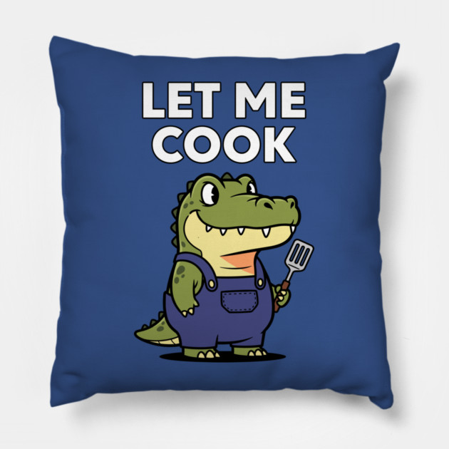 Let Me Cook Pillow by enrynz