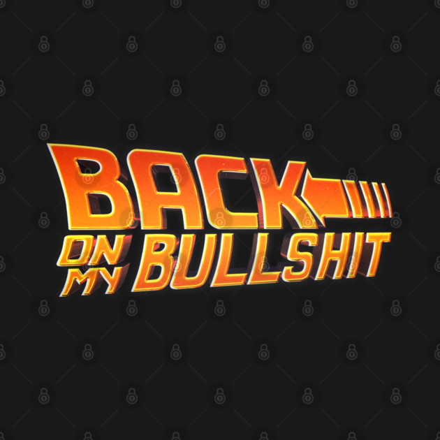 Back on my BS by Tv Moments