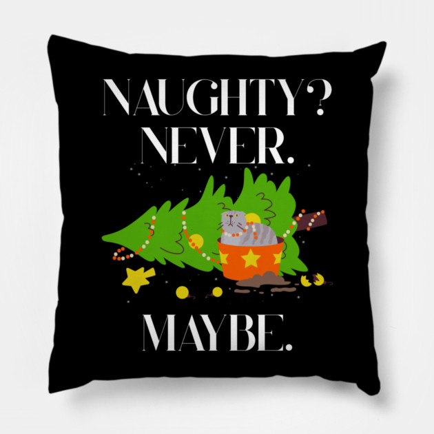Mischief Cat Topples Christmas Tree — Naughty? Never. Maybe. Pillow by Creatifly Graphic Tees