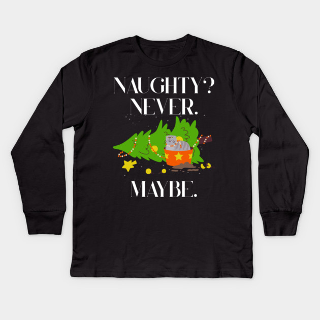 Mischief Cat Topples Christmas Tree — Naughty? Never. Maybe. Kids Long Sleeve T-Shirt by Creatifly Graphic Tees