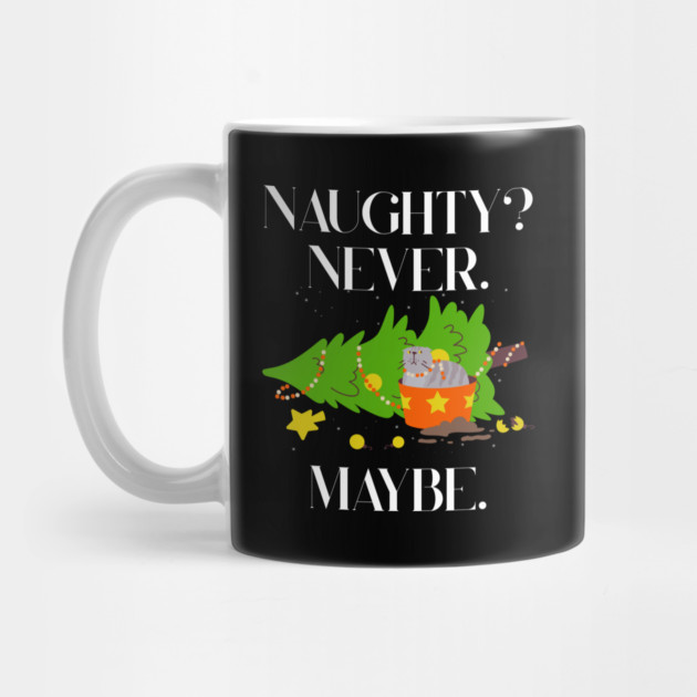 Mischief Cat Topples Christmas Tree — Naughty? Never. Maybe. by Creatifly Graphic Tees