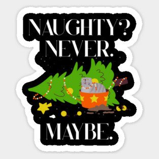 Mischief Cat Topples Christmas Tree — Naughty? Never. Maybe. Sticker
