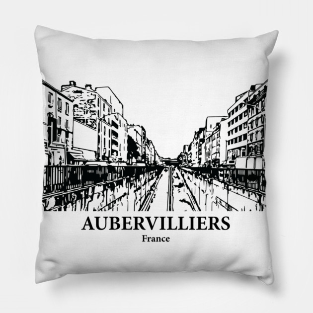 Aubervilliers - France Pillow by Lakeric