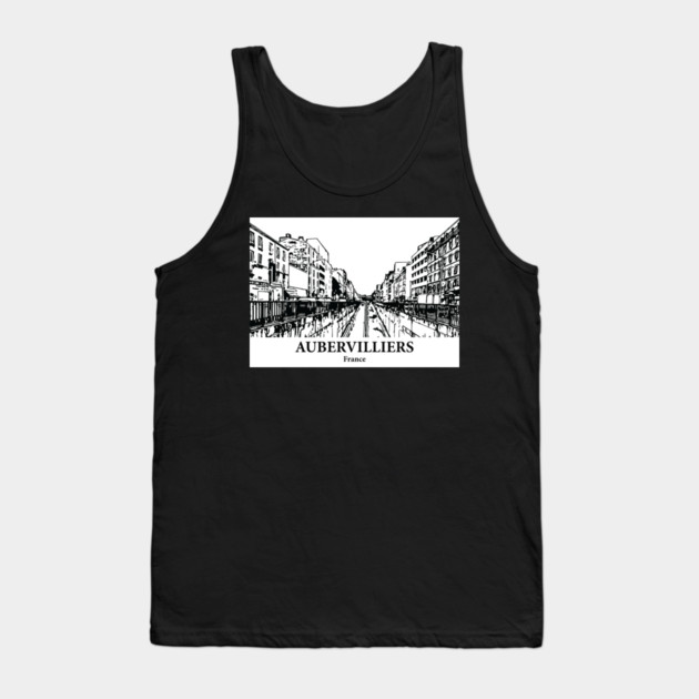 Aubervilliers - France Tank Top by Lakeric