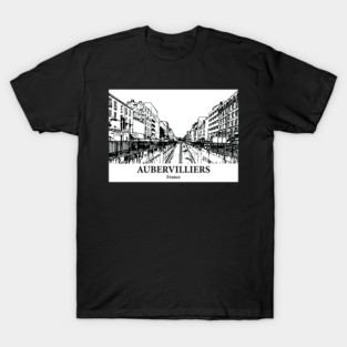 Aubervilliers - France T-Shirt