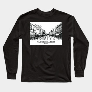 Aubervilliers - France Long Sleeve T-Shirt