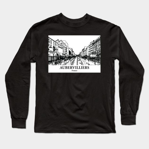 Aubervilliers - France Long Sleeve T-Shirt by Lakeric