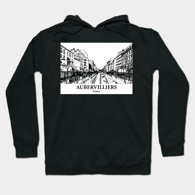 Aubervilliers - France Hoodie by Lakeric