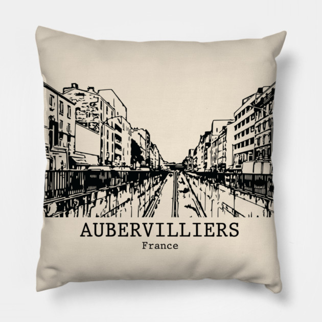 Aubervilliers - France Pillow by Lakeric