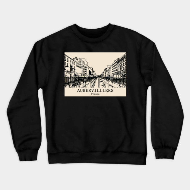 Aubervilliers - France Crewneck Sweatshirt by Lakeric