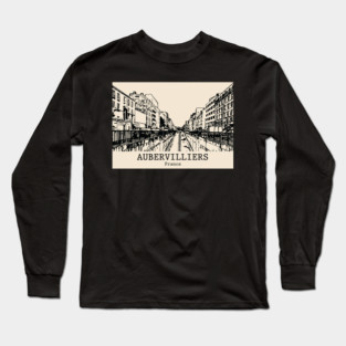 Aubervilliers - France Long Sleeve T-Shirt