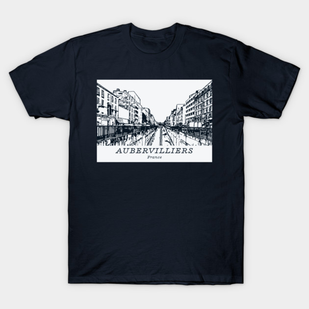Aubervilliers - France T-Shirt by Lakeric