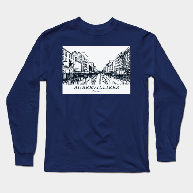 Aubervilliers - France Long Sleeve T-Shirt by Lakeric