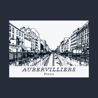 Aubervilliers - France T-Shirt