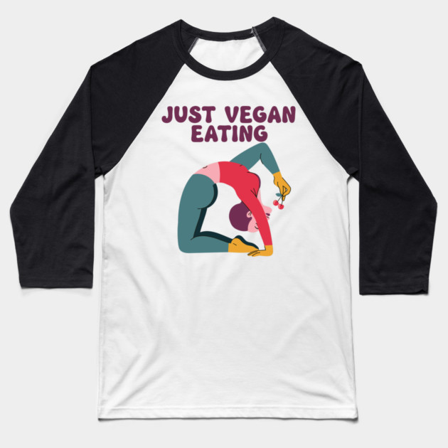 Just Vegan Eating Baseball T-Shirt by Digironin