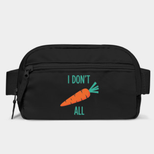 I don't Carrot All Bag