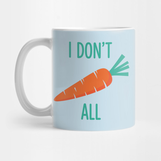 I don't Carrot All by enrynz