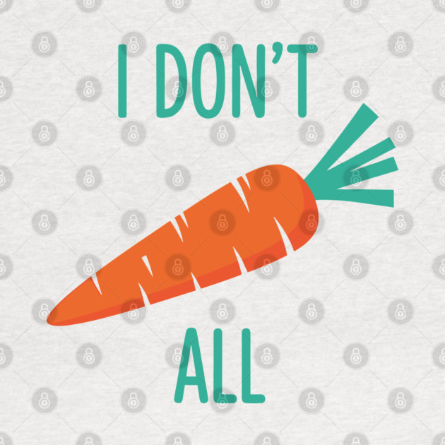 I don't Carrot All by enrynz