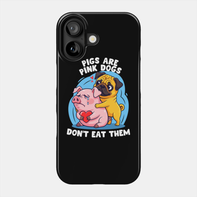 Pigs Are Pink Dogs Phone Case by enrynz