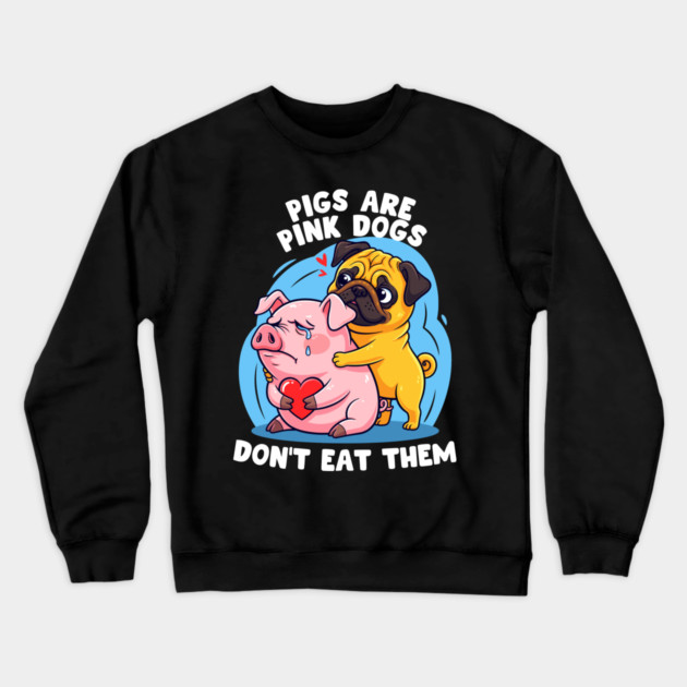 Pigs Are Pink Dogs Crewneck Sweatshirt by enrynz